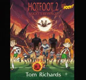 Hotfoot 2: Lucky’s Revenge by Tom Richards