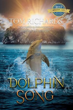 Dolphin Song by Tom Richards